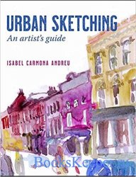 Urban Sketching: An Artist's Guide