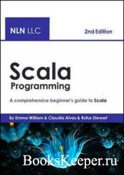 Scala Programming: A comprehensive beginner's guide to Scala, 2nd Edition