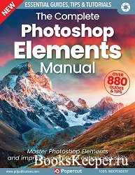 The Complete Photoshop Elements Manual 15th Edition 2023
