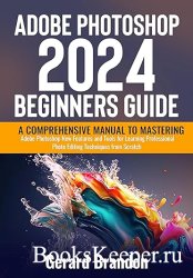 Adobe Photoshop 2024 Beginners Guide