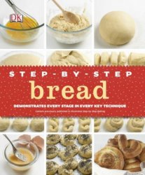 Step-By-Step Bread / Хлеб: шаг за шагом