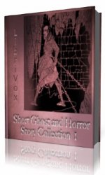 Short Ghost and Horror Collection 001  ()