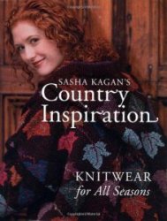 Sasha Kagan's Country Inspiration: Knitwear for all Seasons