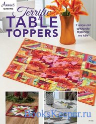 Terrific Table Toppers: 9 unique and spectacular toppers for any table