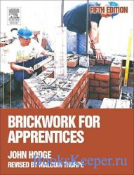 John Hodge - Brickwork for Apprentices. Кирпичная кладка для подмастерий
