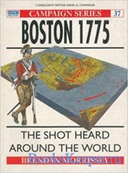 Osprey Campaign 37 - Boston 1775: The shot heard around the world