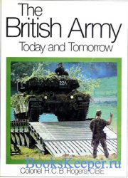 The British Army: Today and Tomorrow