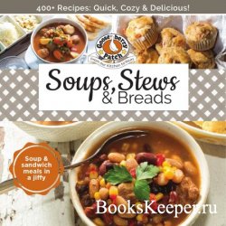 Soups, Stews & Breads (Everyday Cookbook Collection