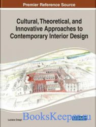 Cultural, Theoretical, and Innovative Approaches to Contemporary Interior D ...
