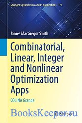 Combinatorial, Linear, Integer and Nonlinear Optimization Apps: COLINA Gran ...