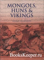 Mongols, Huns and Vikings: Nomads at War