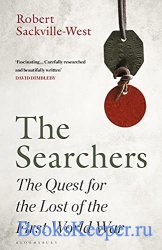 The Searchers: The Quest for the Lost of the First World War