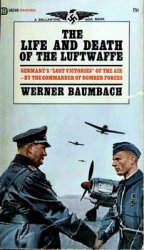 The Life and Death of the Luftwaffe