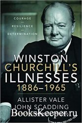 Winston Churchill's Illnesses, 1886–1965