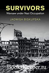 Survivors: Warsaw under Nazi Occupation