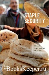 Staple Security: Bread and Wheat in Egypt