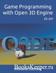 Game Programming with Open 3D Engine: Getting Started with 21.11+