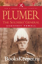 Plumer: The Soldiers General
