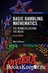 Basic Gambling Mathematics: The Numbers Behind the Neon, 2nd Edition