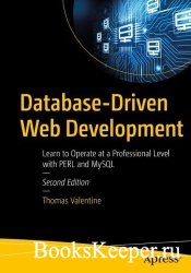 Database-Driven Web Development: Learn to Operate at a Professional Level with PERL and MySQL, 2nd Edition