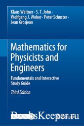 Mathematics for Physicists and Engineers: Fundamentals and Interactive Study Guide, Third Edition