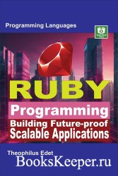Ruby Programming: Building Future-proof Scalable Applications